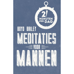 Meditaties voor mannen: twee minuten per dag