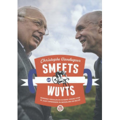 Smeets en Wuyts: boeiende verhalen en scherpe opinies over 50 jaar toprenners in Nederland en België