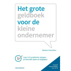 Het grote geldboek van de kleine ondernemer: in 5 praktische stappen je financiën doen en begrijpen (Dutch Edition)