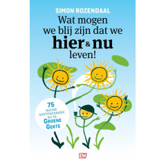 Wat mogen we blij zijn dat we hier en nu leven!