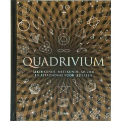 Quadrivium: rekenkunde, meetkunde, muziek en astronomie voor iedereen