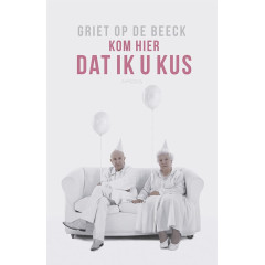 Kom hier dat ik u kus