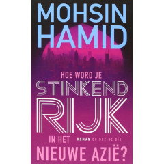 Hoe word je stinkend rijk in het nieuwe Azie (Dutc