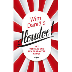 Houdoe: Het verhaal van een Brabantse groet (Dutch Edition)