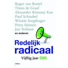 Redelijk radicaal: vijftig jaar D66