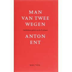Man van twee wegen: gedichten geënt op de Psalmen