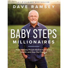 Baby Steps Millionaires: How Ordinary People Built Extraordinary Wealth--and How You Can Too
