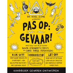 Pas op : gevaar!: handboek voor het ontwijken van gevaar
