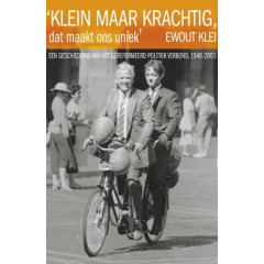 Klein maar krachtig, dat maakt ons uniek: een geschiedenis van het Gereformeerd Politiek Verbond 1948-2003