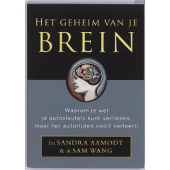 Het geheim van je brein / druk 4: waarom je wel je