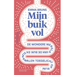 Mijn buik vol: De wondere wereld van de buik en zijn kwalen toegelicht op rijm (Dutch Edition)