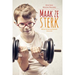Maak ze sterk: werken aan de weerbaarheid van je kind