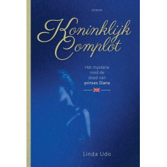 Koninklijk complot: het mysterie rond de dood van prinses Diana (Dutch Edition)