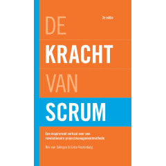 De kracht van Scrum: een inspirerend verhaal over een revolutionaire projectmanagementmethode