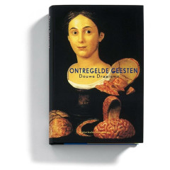 Ontregelde geesten: ziektegeschiedenissen (Dutch Edition)