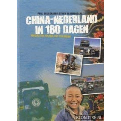 China - Nederland in 180 dagen: verslag van een reis met een missie