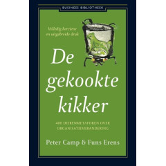 De gekookte kikker: 400 dierenmetaforen over organisatieverandering (Business bibliotheek)