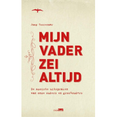 Mijn vader zei altijd