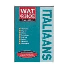 Italiaans: Wat & Hoe taalgids
