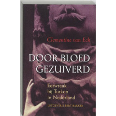 Door bloed gezuiverd: eerwraak bij Turken in Nederland