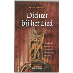 Dichter bij het lied: 25 bekende liederen met achtergrond het kerkelijk jaar rond