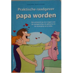 Praktische Raadgever Papa worden