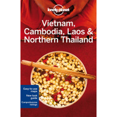 Lonely Planet Vietnam, Cambodia, Laos & Northern Thailand (Travel Guide)