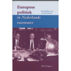 Europese politiek in Nederlands vaarwater: kronieken en commentaar