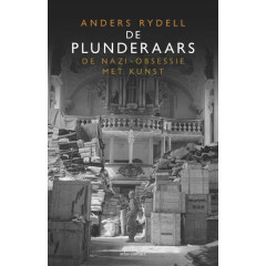 De plunderaars: de nazi-obsessie met kunst (Dutch Edition)