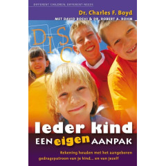 IEDER KIND EEN EIGEN AANPAK: rekeningen houden met het aangeboren gedragspatroon van je kind.. en van jezelf (Dutch Edition)