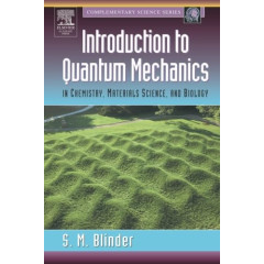 Introduction to Quantum Mechanics: in Chemistry, Materials Science, and Biology (Complementary Science)