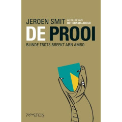 De prooi: blinde trots breekt ABN Amro