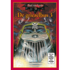 De griezelbus (De griezelbus, 3)