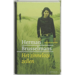 Het zinneloze zeilen (Nieuw verzameld werk)