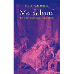 Met de hand: een culturele geschiedenis van de soloseks
