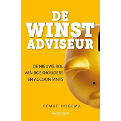 De winstadviseur: De nieuwe rol van boekhouders en accountants