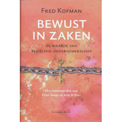 Bewust in zaken: de waarde van bezielende ondernemerschap