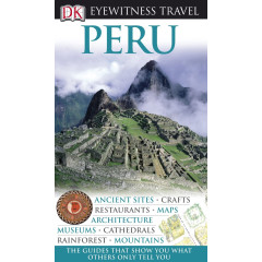 Peru (DK Eyewitness Travel Guide)
