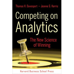 Competing on Analytics: The New Science of Winning