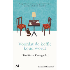 Voordat de koffie koud wordt: roman