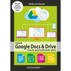 Ontdek Google Docs en Drive: Tweede editie