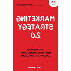 Marketing Strategy 2.0: Experiential, Direct, Digital, & Social Media Marketing That Works