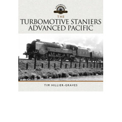 The Turbomotive: Stanier's Advanced Pacific (Locomotive Portfolios)