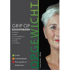 Grip op koolhydraten Opgewicht (Dutch Edition)