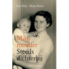 Mijn moeder: Steeds dichterbij