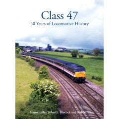 Class 47: 50 Years of Locomotive History