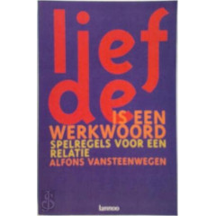 Liefde is een werkwoord: spelregels voor een relatie