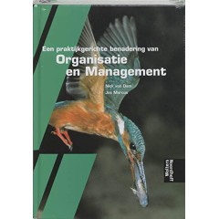 Een praktijkgerichte benadering van Organisatie en Management