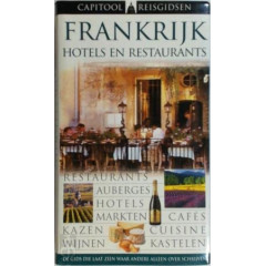 Capitool reisgidsen Frankrijk: hotels en restaurants