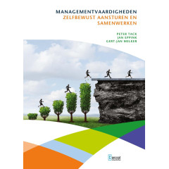 Managementvaardigheden: zelfbewust aansturen en samenwerken